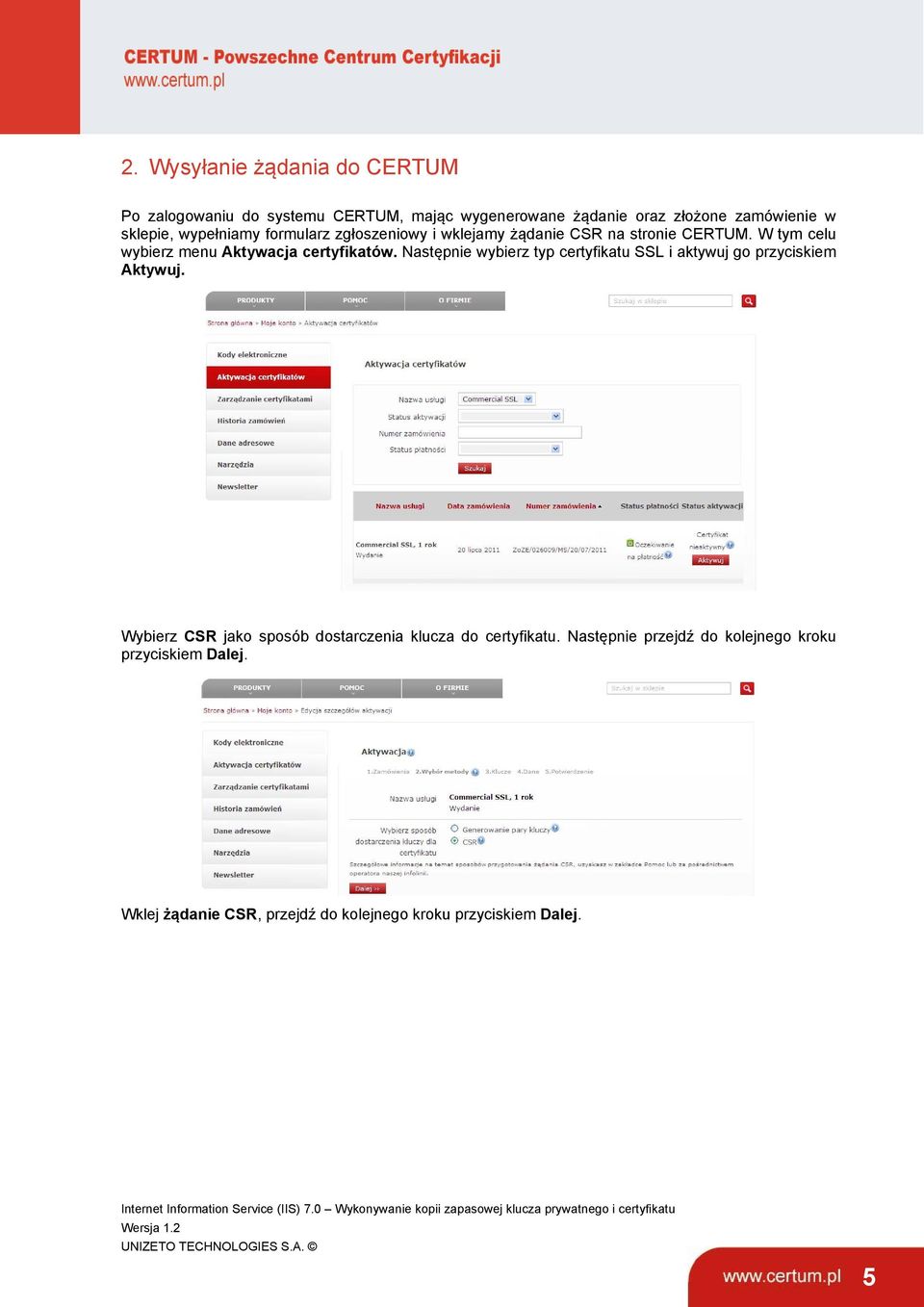 Następnie wybierz typ certyfikatu SSL i aktywuj go przyciskiem Aktywuj.