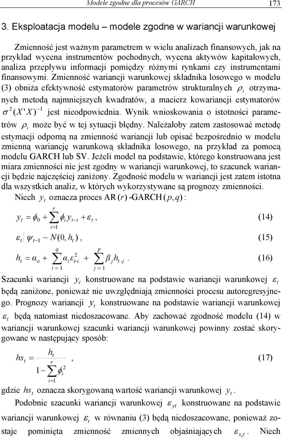 przepływu informacji pomiędzy różnymi rynkami czy insrumenami finansowymi.