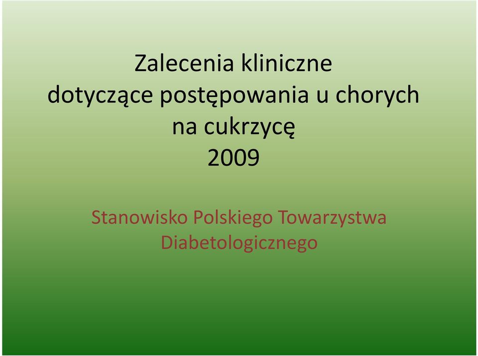 cukrzycę 2009 Stanowisko