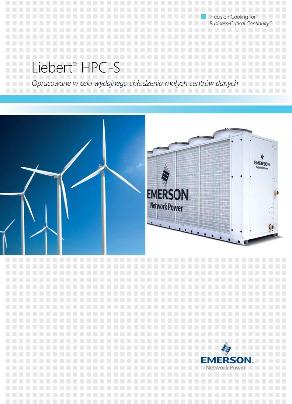 Liebert HPC-S Opracowane w celu