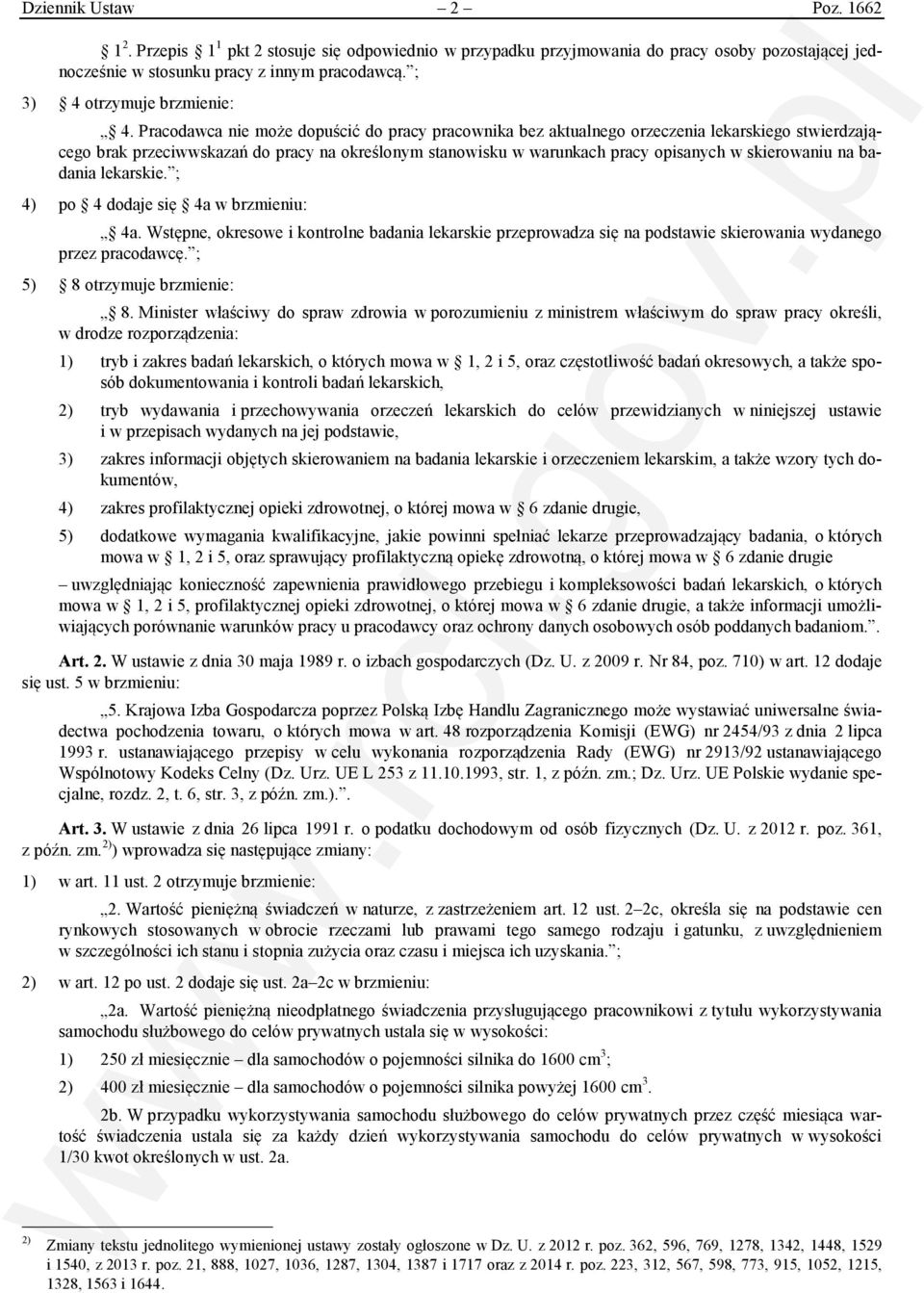 Pracodawca nie może dopuścić do pracy pracownika bez aktualnego orzeczenia lekarskiego stwierdzającego brak przeciwwskazań do pracy na określonym stanowisku w warunkach pracy opisanych w skierowaniu