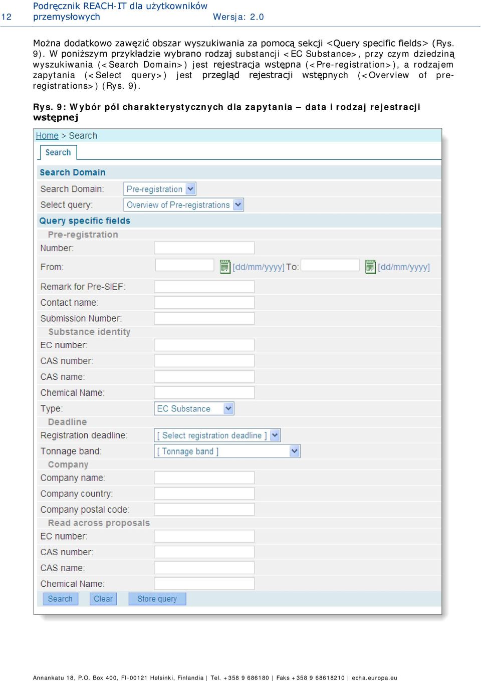 W poniższym przykładzie wybrano rodzaj substancji <EC Substance>, przy czym dziedziną wyszukiwania (<Search Domain>) jest