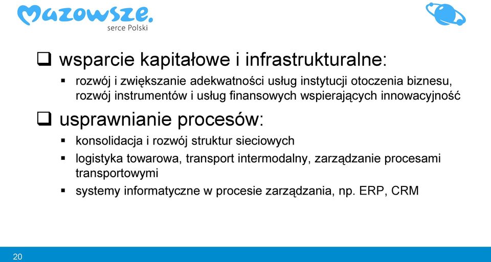 usprawnianie procesów: konsolidacja i rozwój struktur sieciowych logistyka towarowa, transport