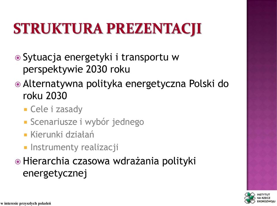 zasady Scenariusze i wybór jednego Kierunki działań