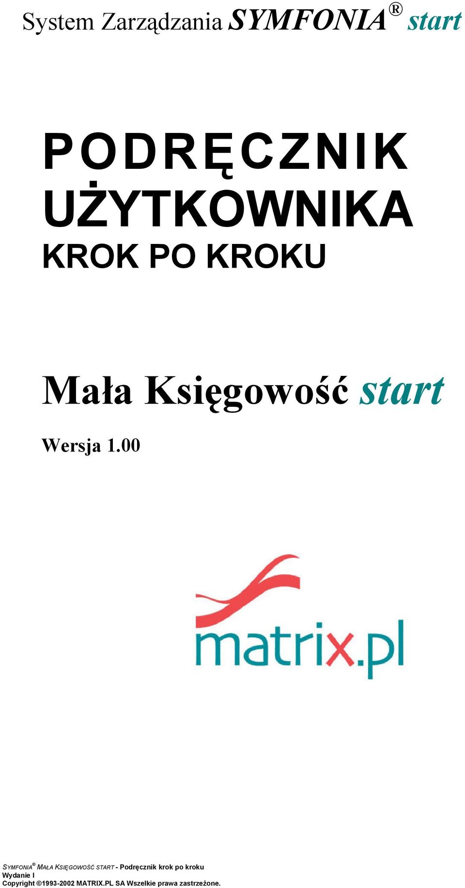 UŻYTKOWNIKA KROK PO KROKU
