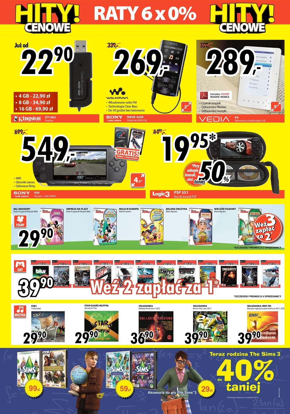 Tekken + Gran Turismo 4,3 19 95* *Przy zakupie konsoli, etui 50% taniej 44 90 PSP 551 Etui do konsoli PSP BL MSKOWY Klub Przyjaciół Myszki Miki IMPREZ N PLŻY Klub Przyjaciół Myszki Miki MISJ W