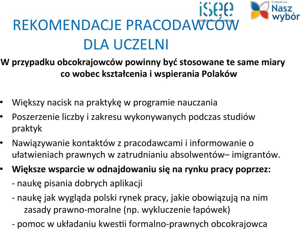 ułatwieniach prawnych w zatrudnianiu absolwentów imigrantów.