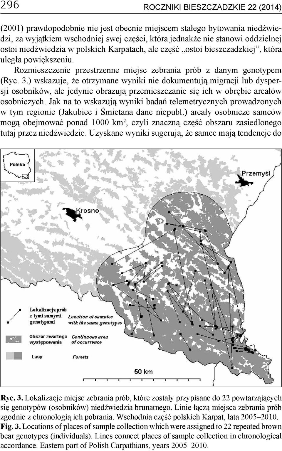 ) wskazuje, że otrzymane wyniki nie dokumentują migracji lub dyspersji osobników, ale jedynie obrazują przemieszczanie się ich w obrębie areałów osobniczych.