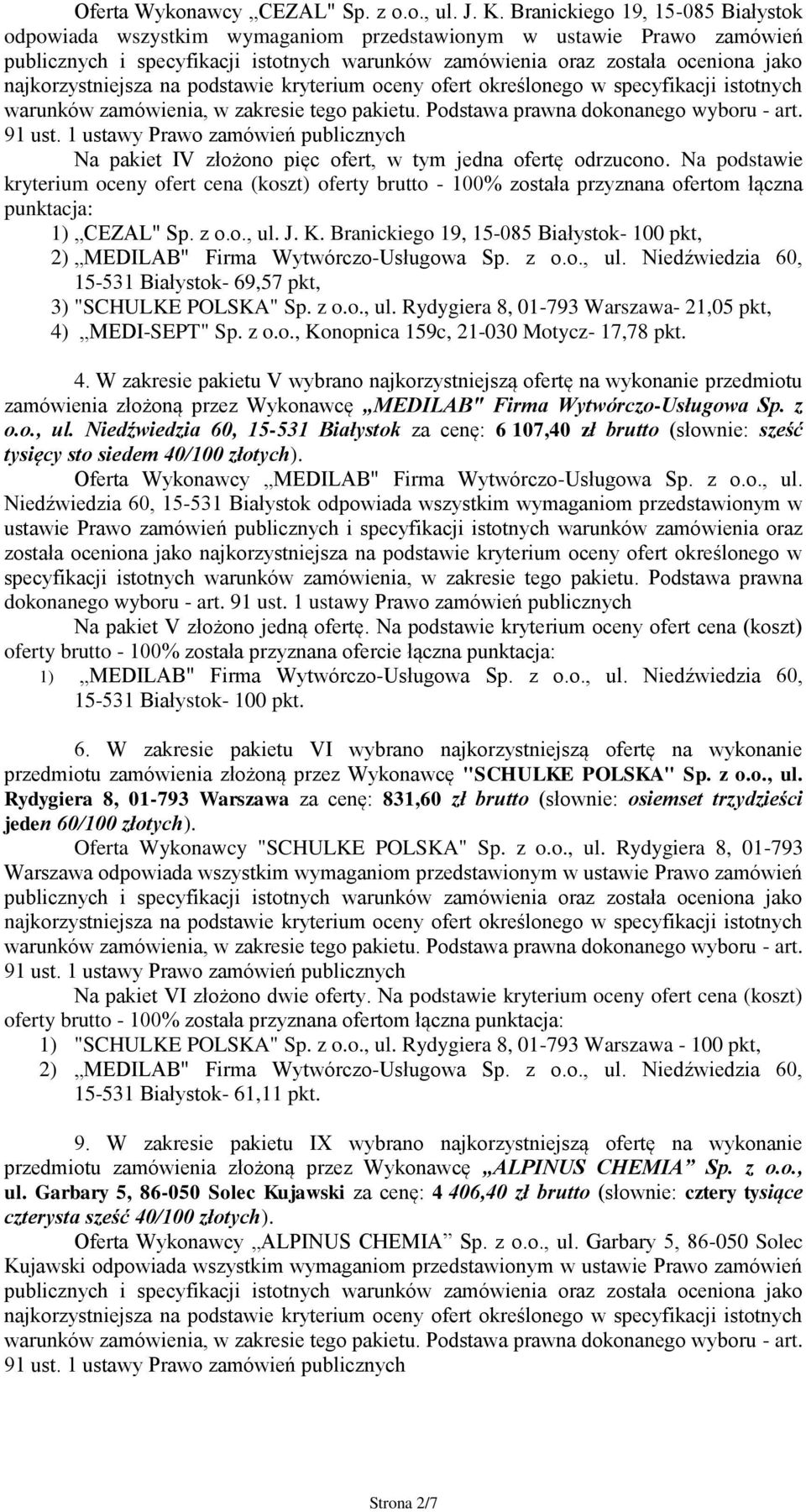 MEDI-SEPT" Sp. z o.o., Konopnica 159c, 21-030 Motycz- 17,78 pkt. 4.
