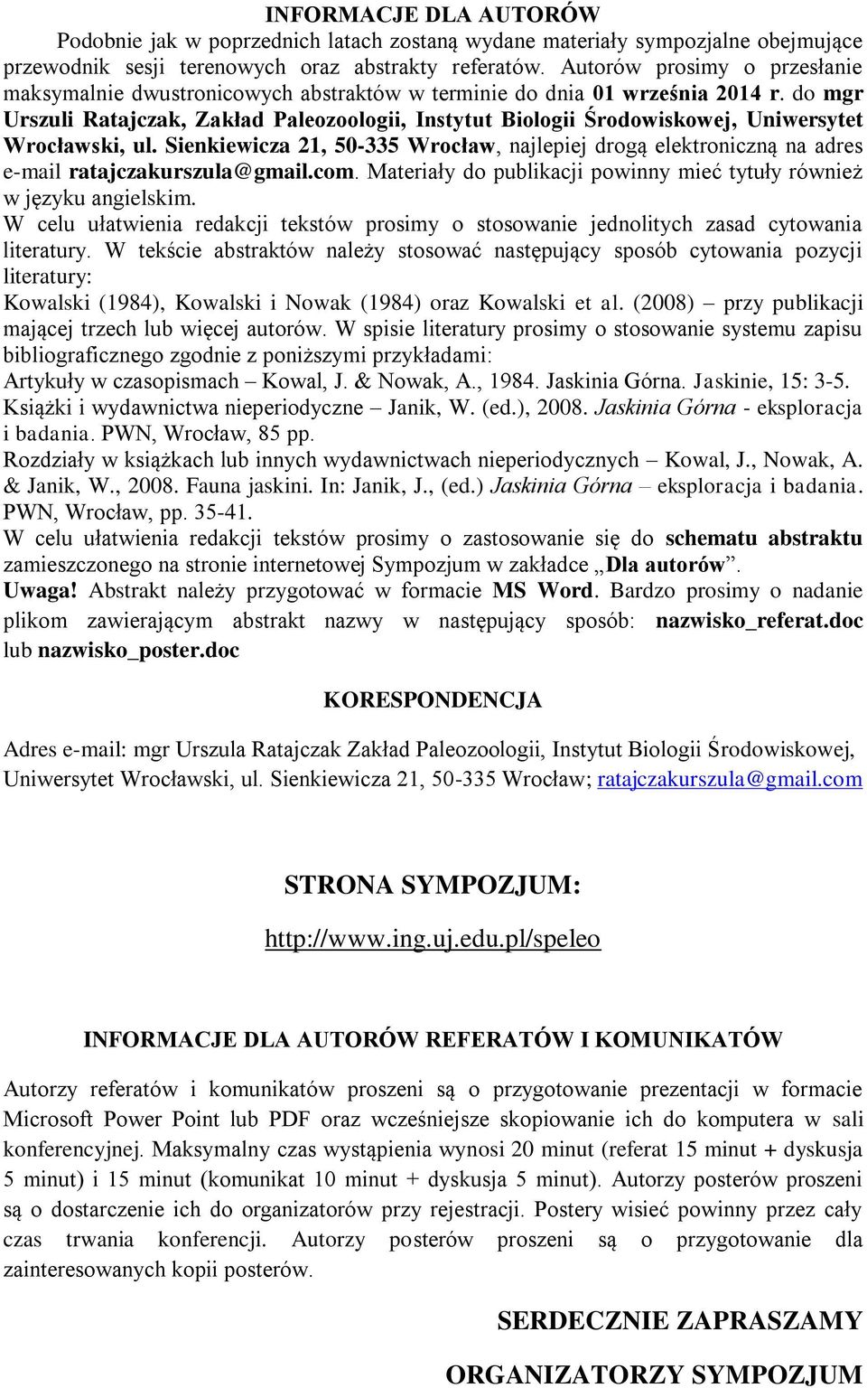 do mgr Urszuli Ratajczak, Zakład Paleozoologii, Instytut Biologii Środowiskowej, Uniwersytet Wrocławski, ul.