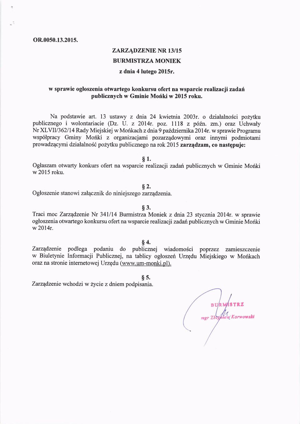 ) oraz Uchwaly Nr XLVII/3 62114 Rady Miejskiej w Morikach zdniag puldziernika2}l4r.
