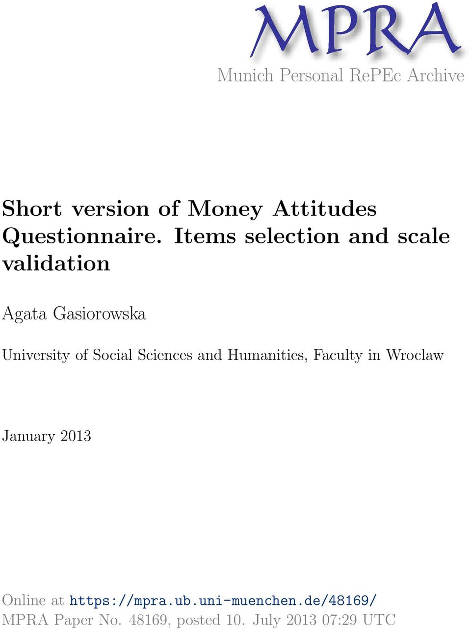 Items selection and scale validation Agata Gasiorowska University of Social
