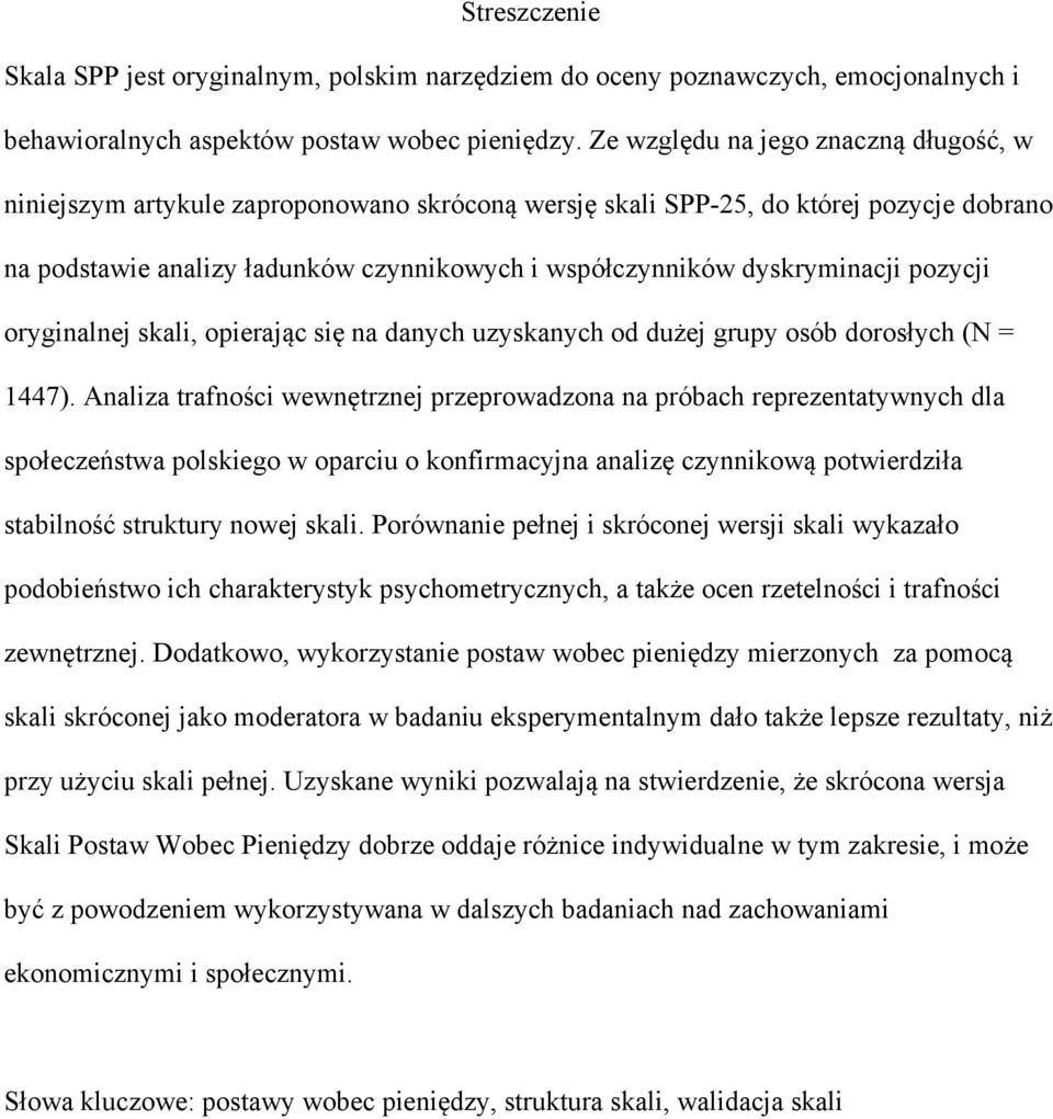 dyskryminacji pozycji oryginalnej skali, opierając się na danych uzyskanych od dużej grupy osób dorosłych (N = 1447).