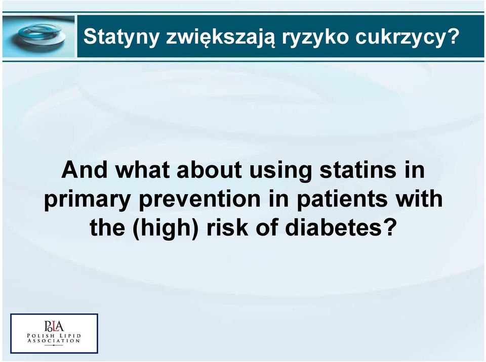 And what about using statins in