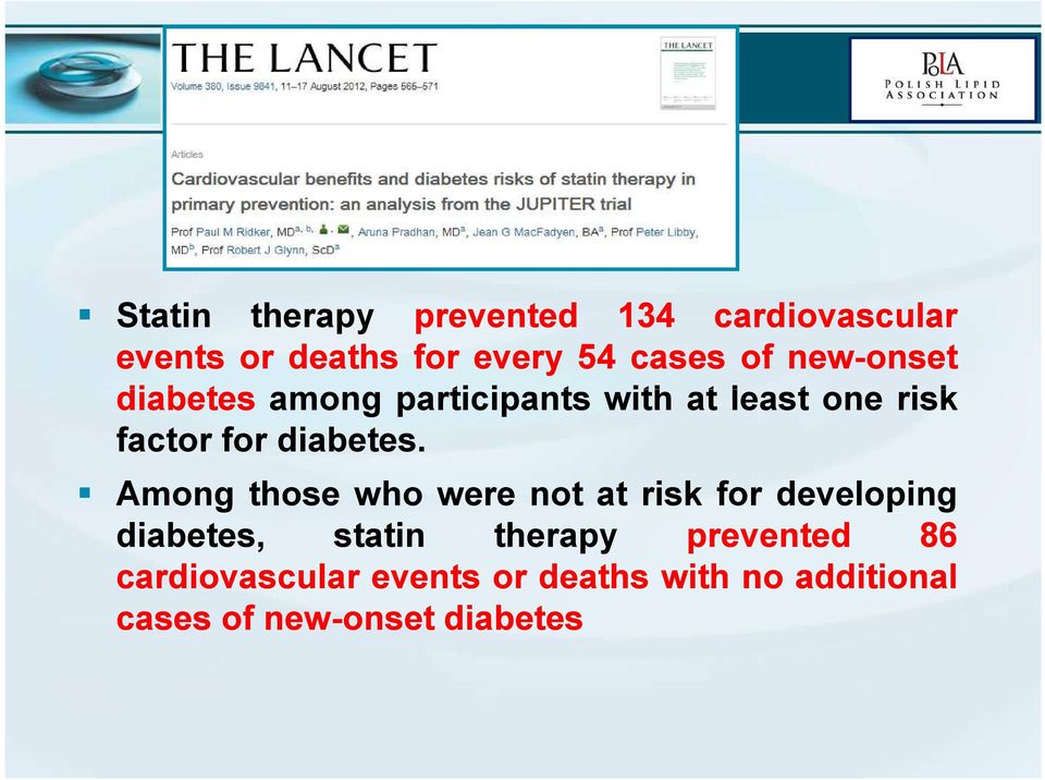 Among those who were not at risk for developing diabetes, statin therapy prevented