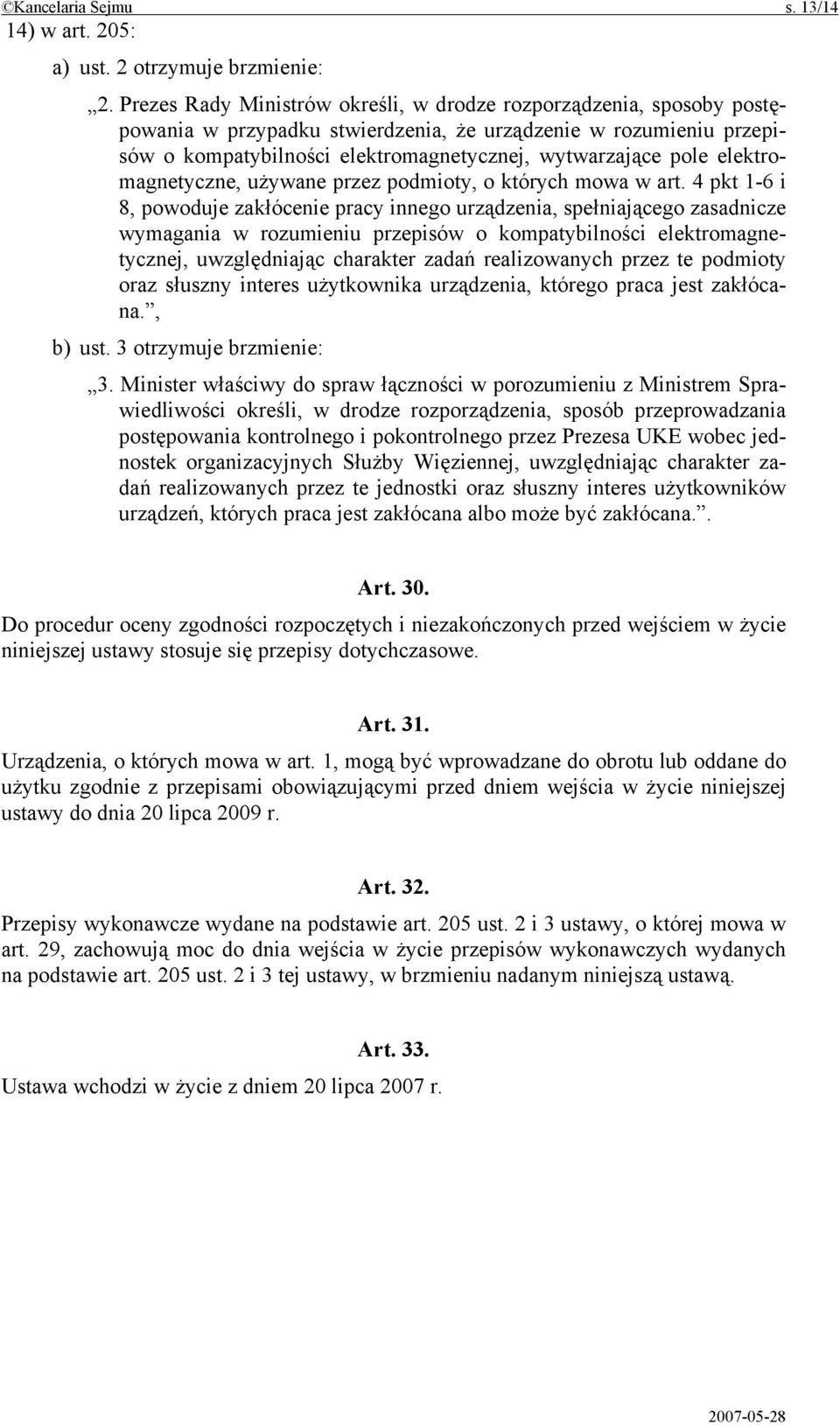 elektromagnetyczne, używane przez podmioty, o których mowa w art.