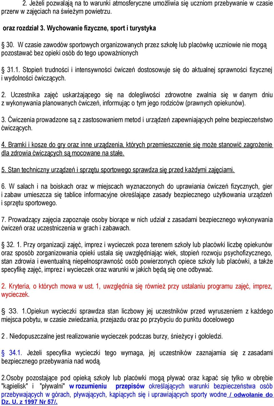 1. Stopień trudności i intensywności ćwiczeń dostosowuje się do aktualnej sprawności fizycznej i wydolności ćwiczących. 2.