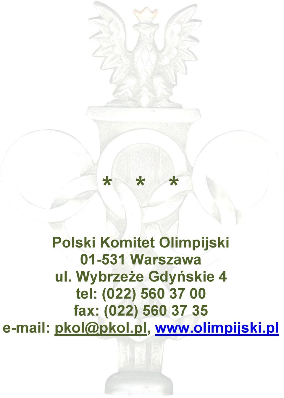 Wybrzeże Gdyńskie 4 tel: (022) 560 37