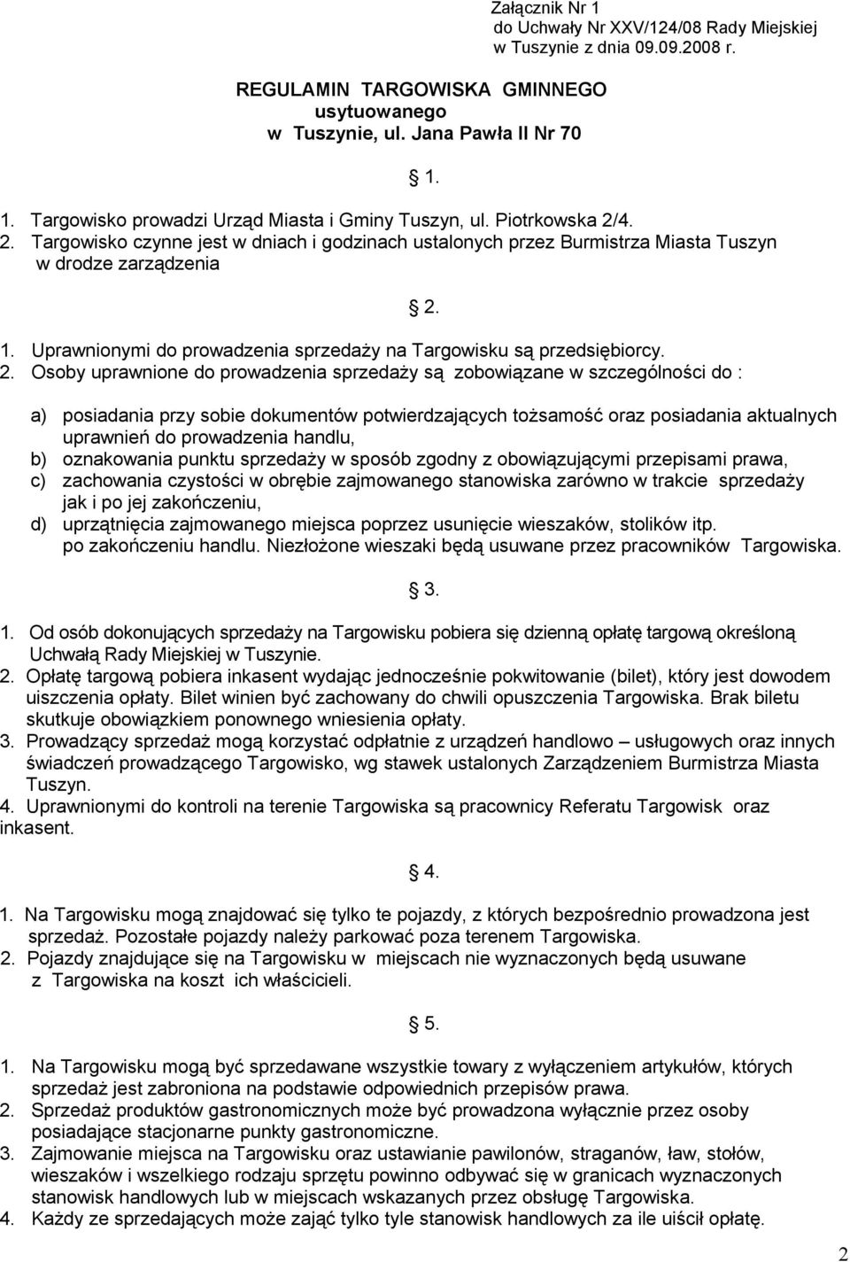 2. Osoby uprawnione do prowadzenia sprzedaży są zobowiązane w szczególności do : 2.