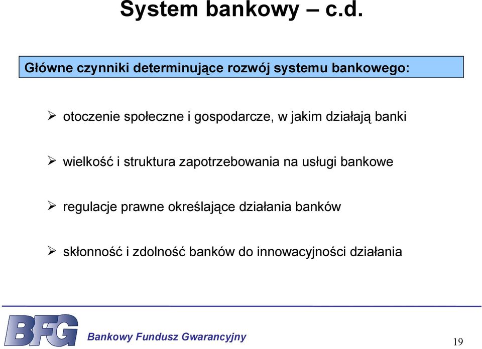 społeczne i gospodarcze, w jakim działają banki wielkość i struktura