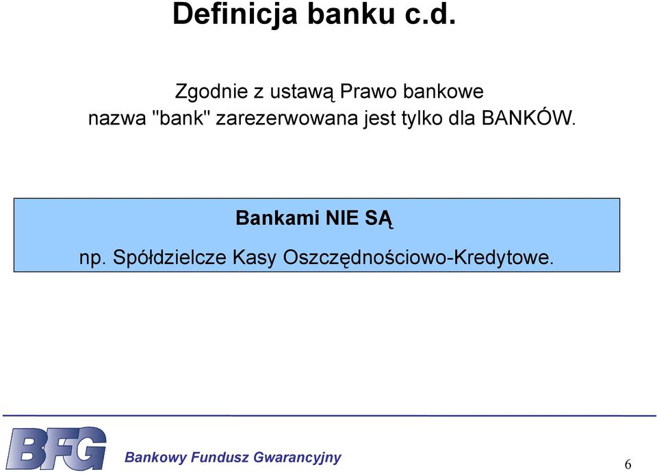 "bank" zarezerwowana jest tylko dla