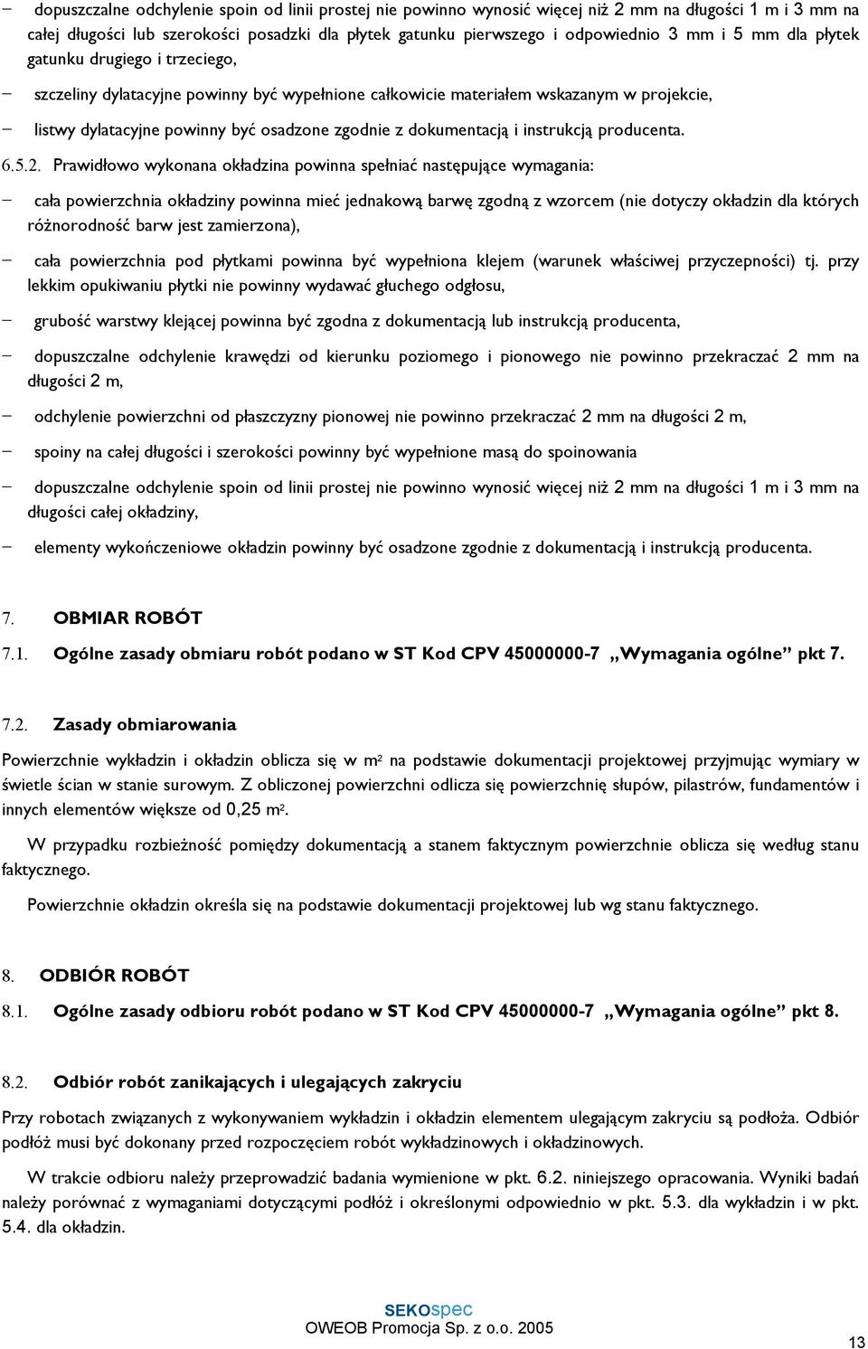 i instrukcją producenta. 6.5.2.