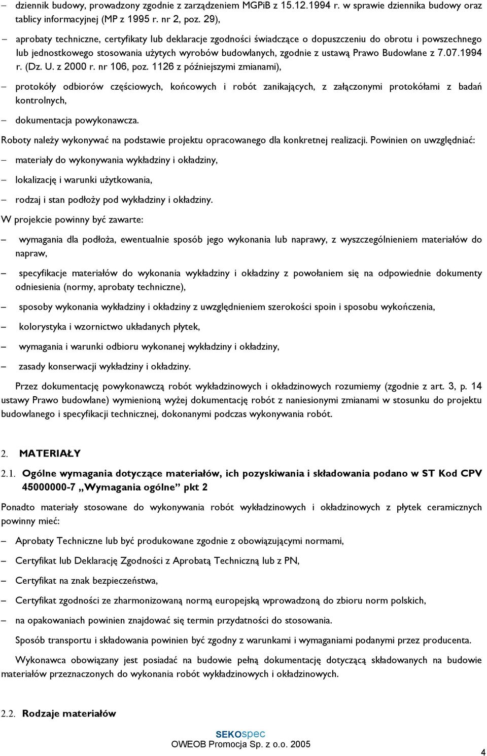 Budowlane z 7.07.1994 r. (Dz. U. z 2000 r. nr 106, poz.