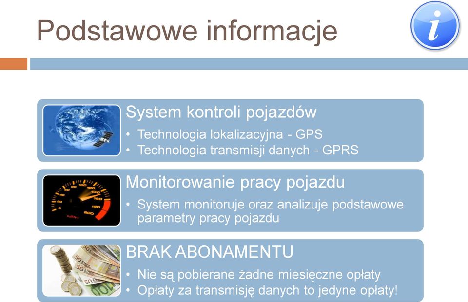 monitoruje oraz analizuje podstawowe parametry pracy pojazdu BRAK ABONAMENTU