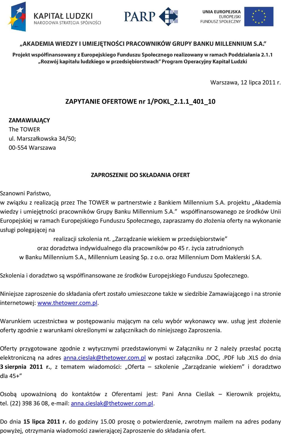 A. współfinansowanego ze środków Unii Europejskiej w ramach Europejskiego Funduszu Społecznego, zapraszamy do złożenia oferty na wykonanie usługi polegającej na realizacji szkolenia nt.