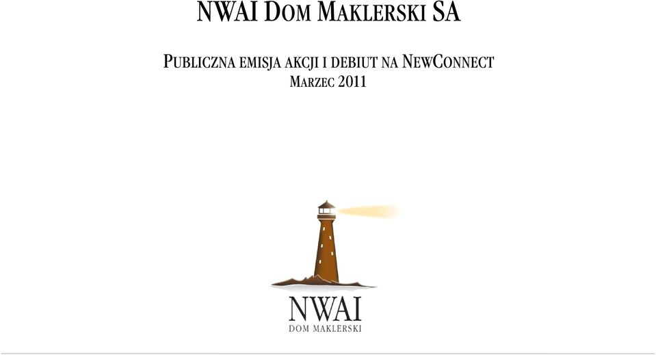 AKCJI I DEBIUT NA