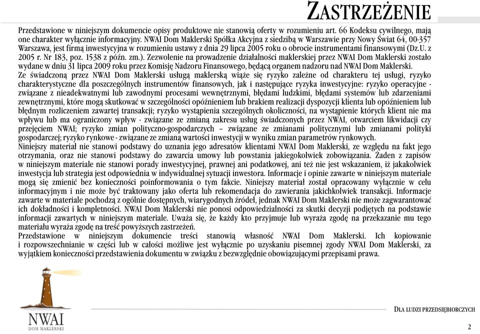(Dz.U. z 2005 r. Nr 183, poz. 1538 z późn. zm.).