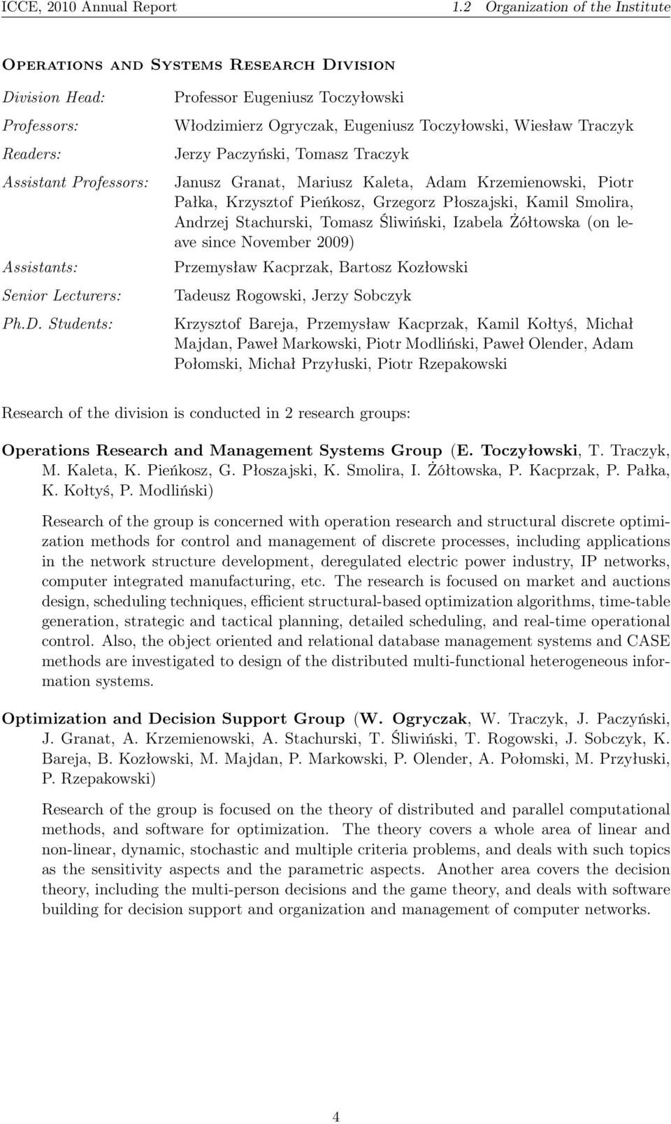 vision Head: Professors: Readers: Assistant Professors: Assistants: Senior Lecturers: Ph.D.