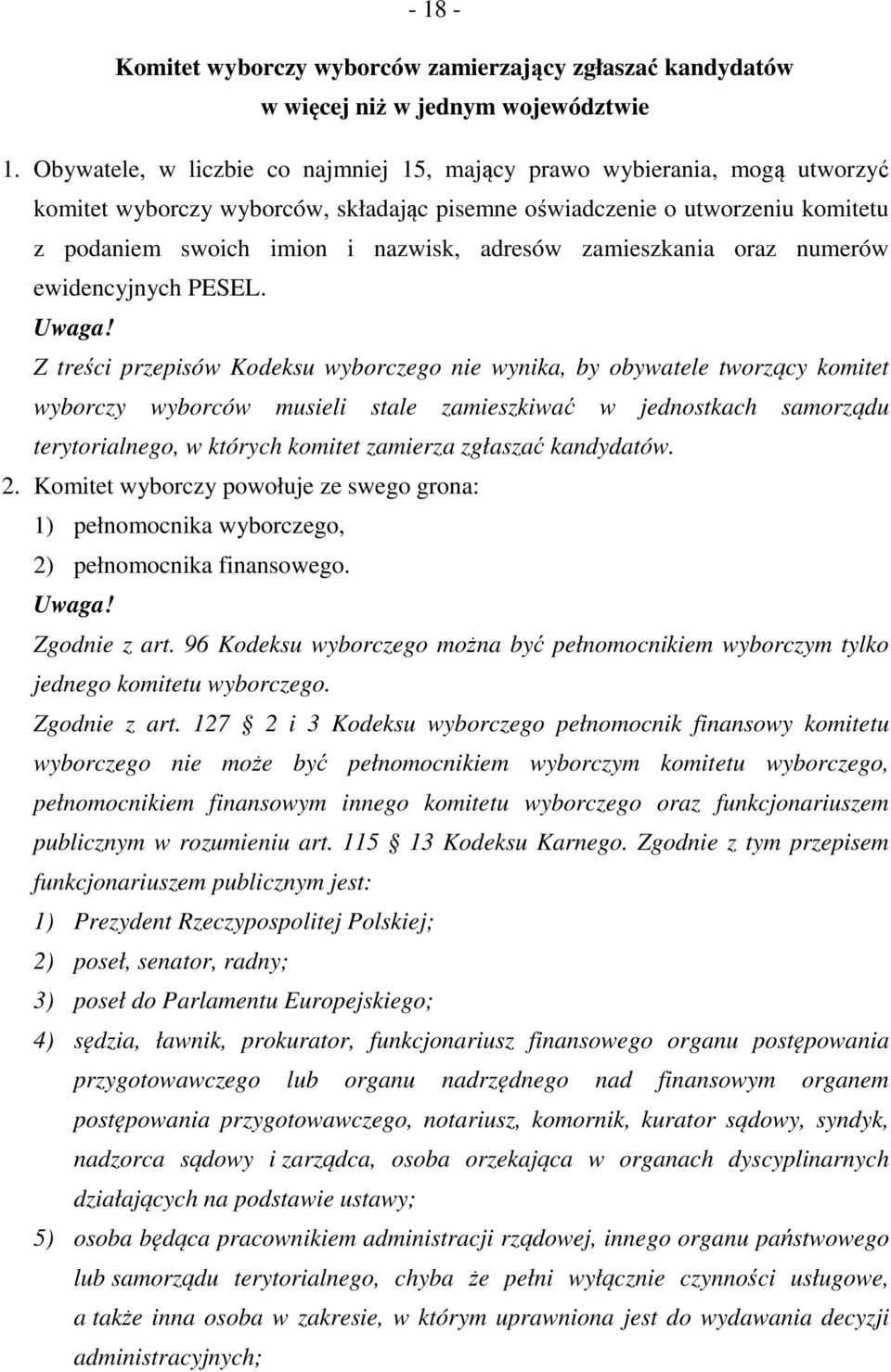 zamieszkania oraz numerów ewidencyjnych PESEL.