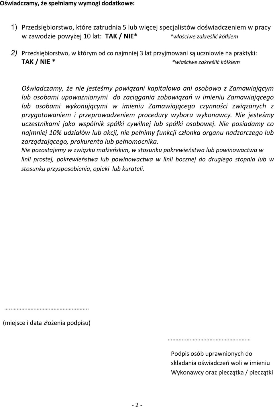 Zamawiającym lub osobami upoważnionymi do zaciągania zobowiązań w imieniu Zamawiającego lub osobami wykonującymi w imieniu Zamawiającego czynności związanych z przygotowaniem i przeprowadzeniem
