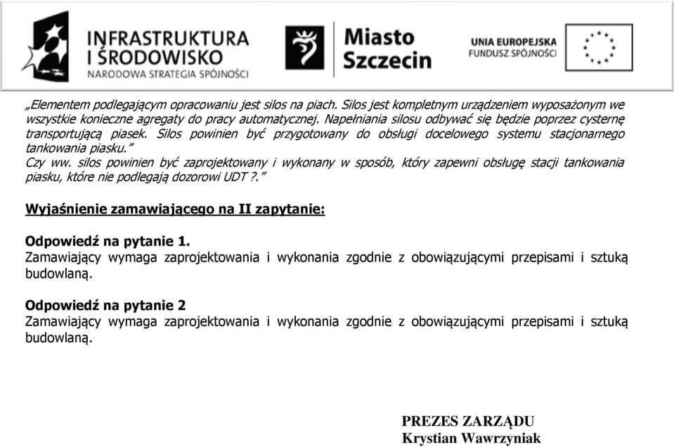 silos powinien być zaprojektowany i wykonany w sposób, który zapewni obsługę stacji tankowania piasku, które nie podlegają dozorowi UDT?