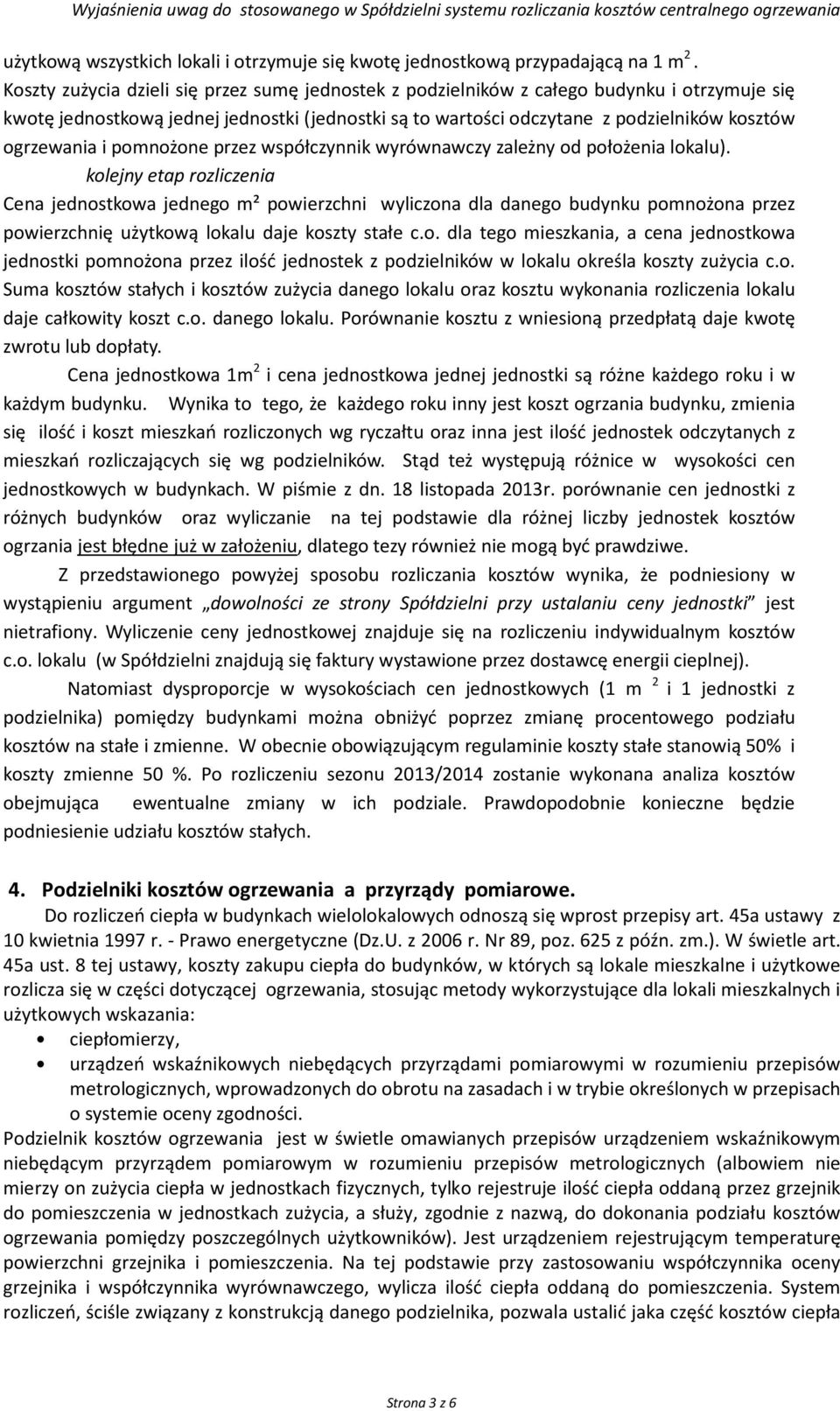 i pomnożone przez współczynnik wyrównawczy zależny od położenia lokalu).