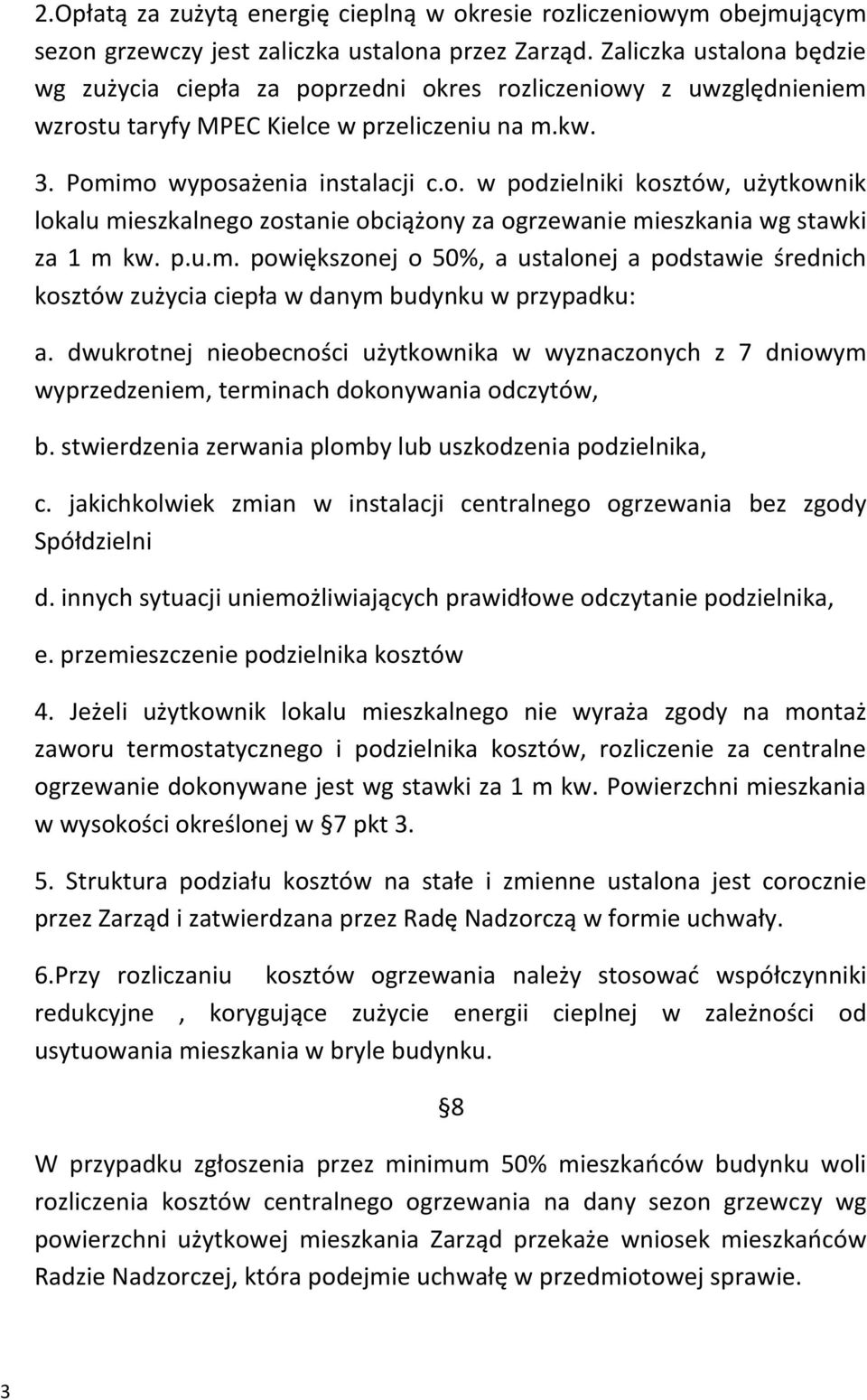 p.u.m. powiększonej o 50%, a ustalonej a podstawie średnich kosztów zużycia ciepła w danym budynku w przypadku: a.