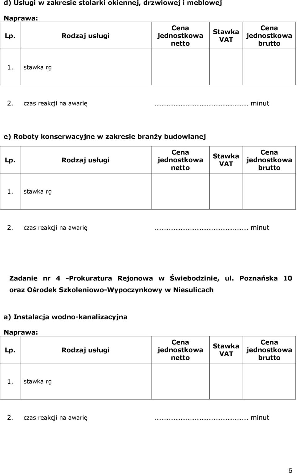 budowlanej Zadanie nr 4 -Prokuratura Rejonowa w