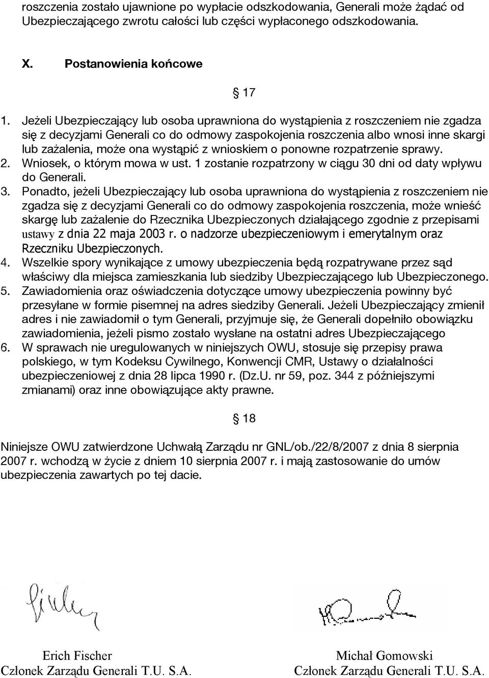 wystąpić z wnioskiem o ponowne rozpatrzenie sprawy. 2. Wniosek, o którym mowa w ust. 1 zostanie rozpatrzony w ciągu 30