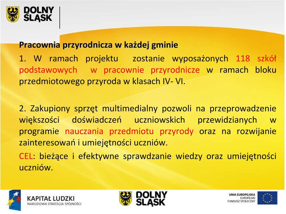 przedmiotowego przyroda w klasach IV- VI. 2.