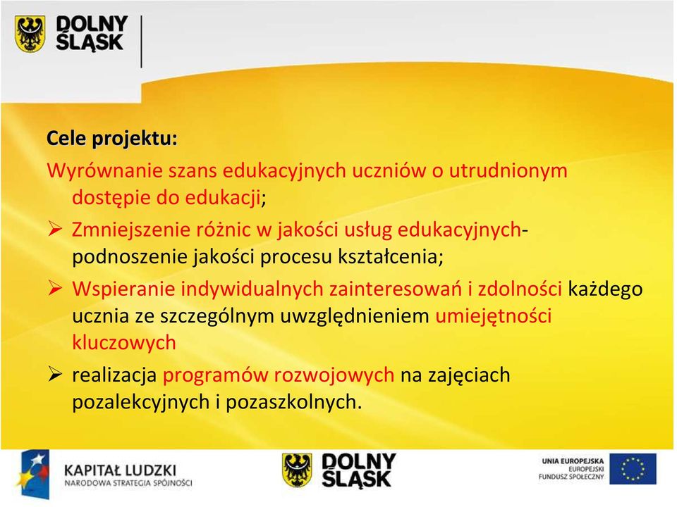 Wspieranie indywidualnych zainteresowańi zdolności każdego ucznia ze szczególnym