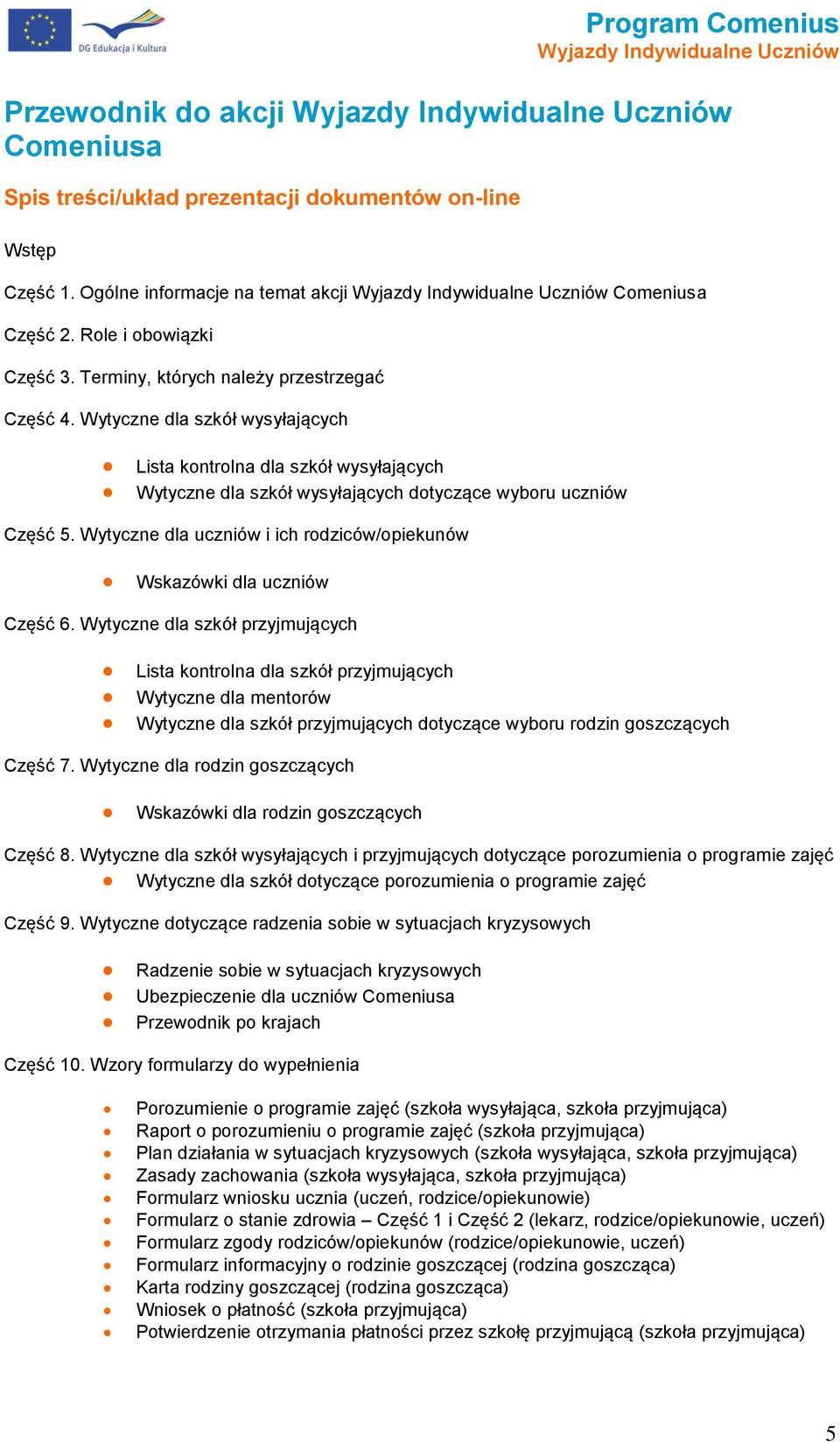 Wytyczne dla uczniów i ich rdziców/piekunów Wskazówki dla uczniów Część 6.