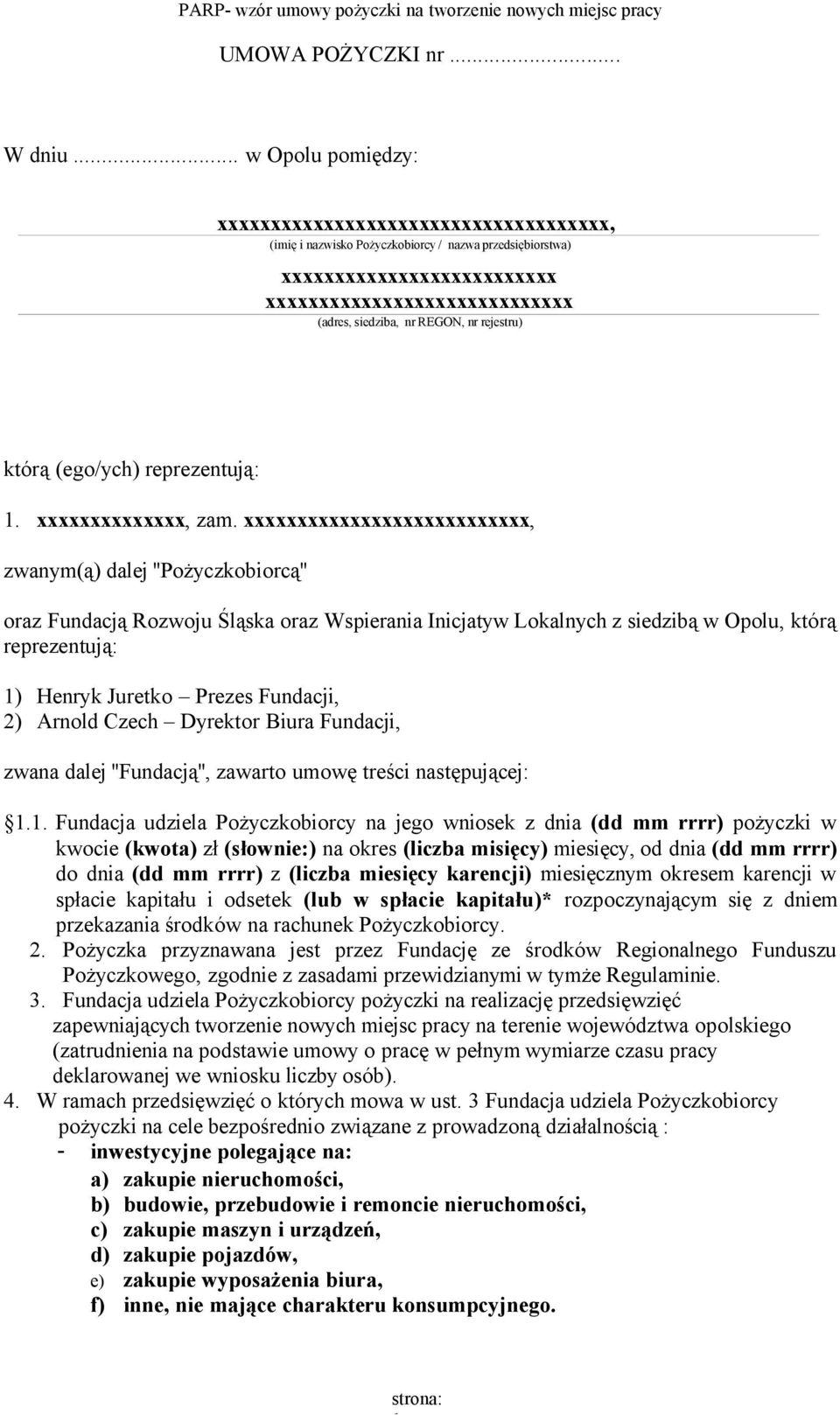 REGON, nr rejestru) którą (ego/ych) reprezentują: 1. xxxxxxxxxxxxxx, zam.