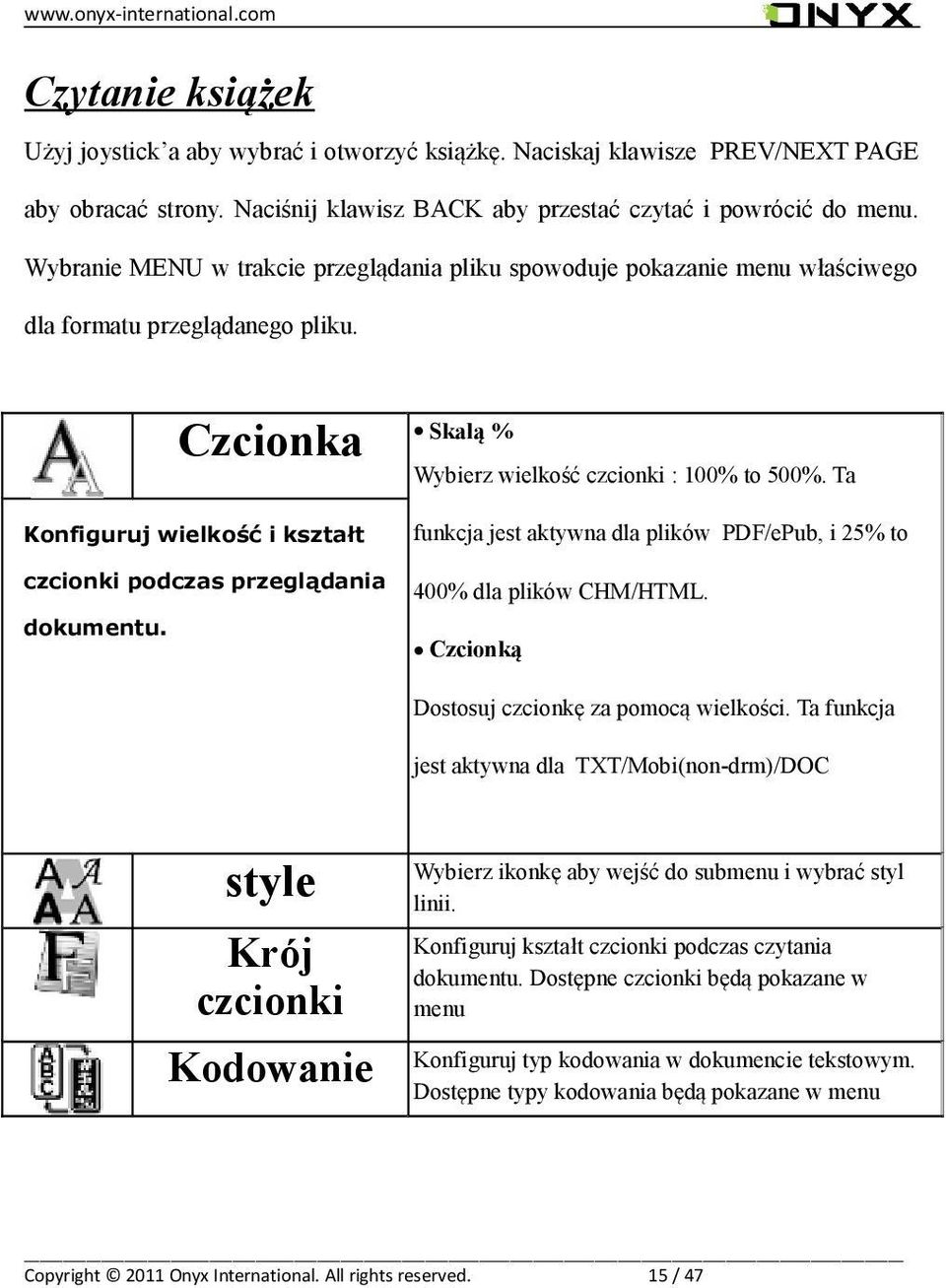 Czcionka Skalą % Wybierz wielkość czcionki : 100% to 500%. Ta Konfiguruj wielkość i kształt czcionki podczas przeglądania dokumentu.