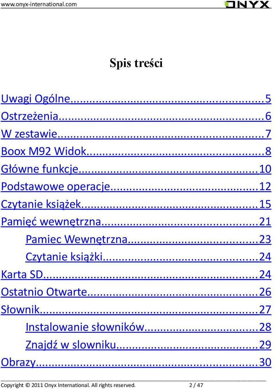 .. 12 Czytanie książek... 15 Pamięć wewnętrzna... 21 Pamiec Wewnętrzna... 23 Czytanie książki.