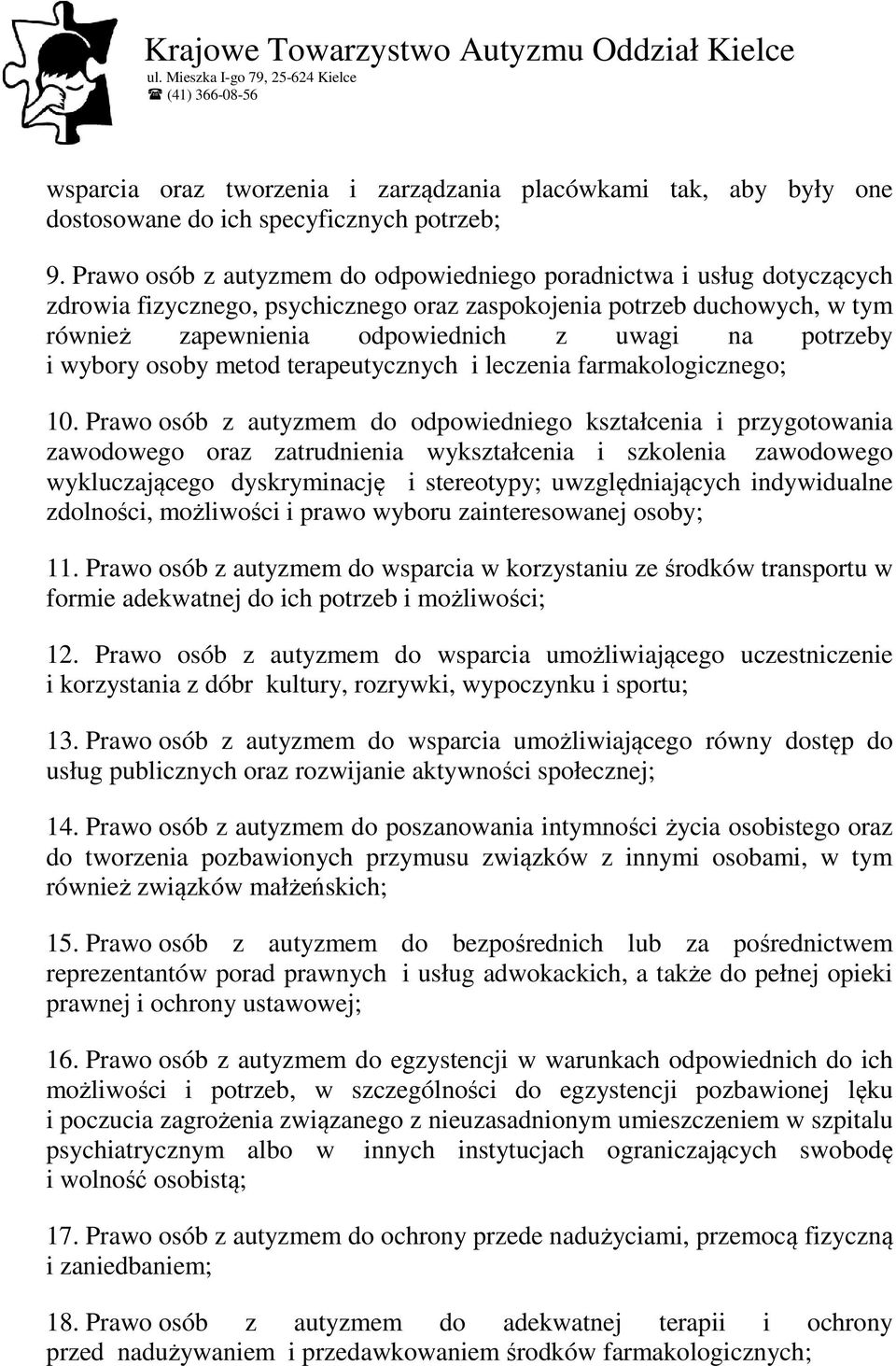 Prawo osób z autyzmem do odpowiedniego poradnictwa i usług dotyczących zdrowia fizycznego, psychicznego oraz zaspokojenia potrzeb duchowych, w tym również zapewnienia odpowiednich z uwagi na potrzeby