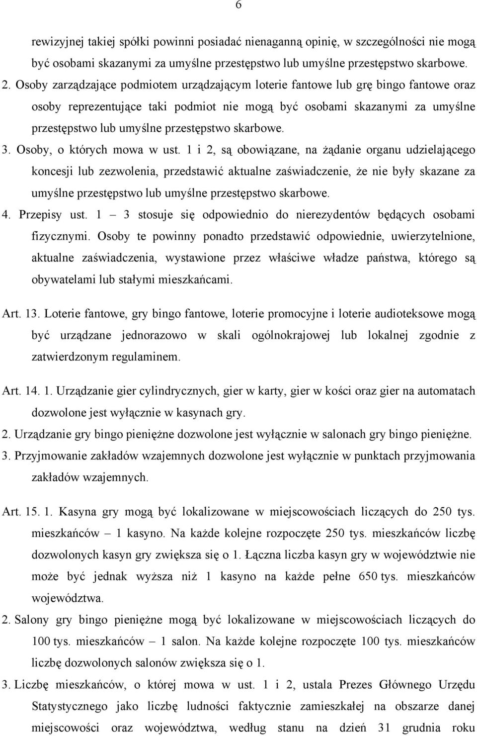 skarbowe. 3. Osoby, o których mowa w ust.