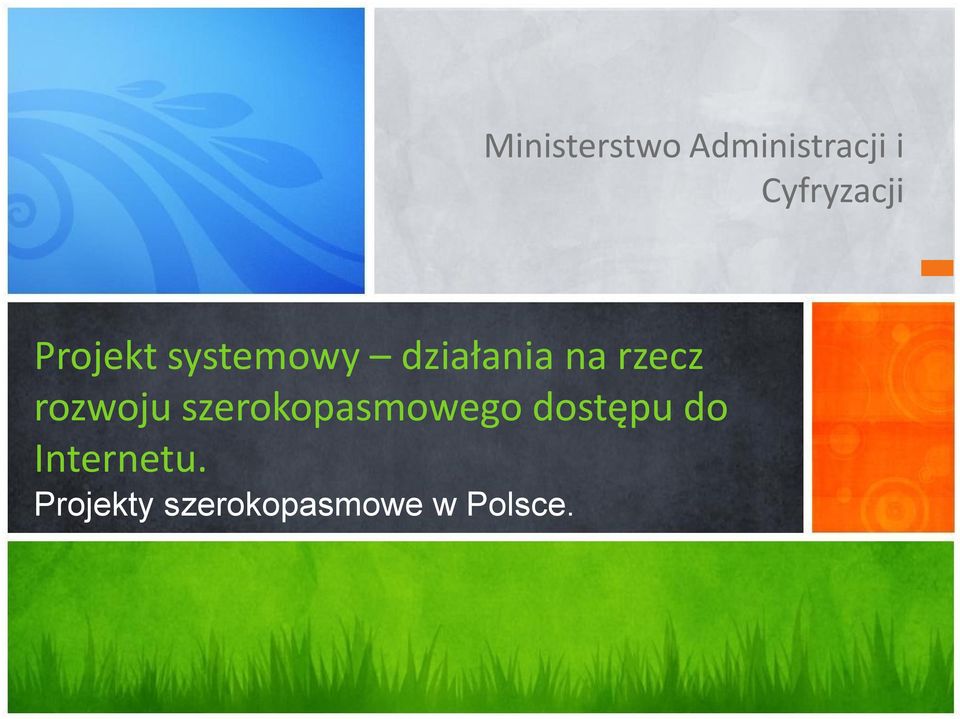 rozwoju szerokopasmowego dostępu do