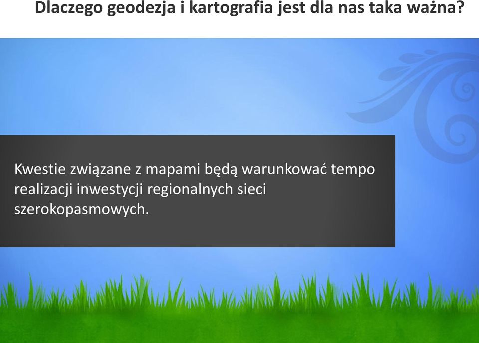 Kwestie związane z mapami będą