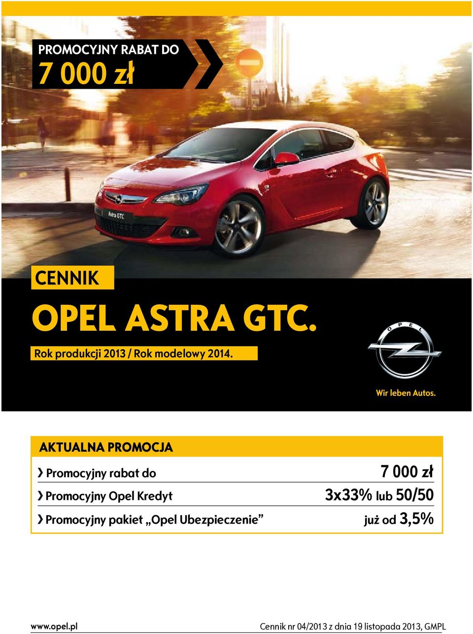 AKTUALNA PROMOCJA Promocyjny rabat do Promocyjny Opel Kredyt Promocyjny